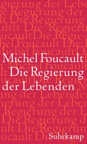 Foucault | Die Regierung der Lebenden | Buch | 978-3-518-58608-2 | www2.sack.de