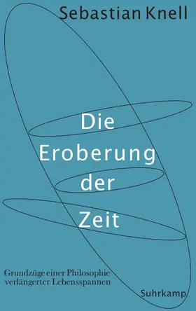 Knell |  Die Eroberung der Zeit | Buch |  Sack Fachmedien