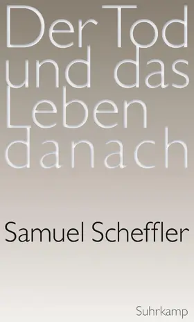 Scheffler |  Der Tod und das Leben danach | Buch |  Sack Fachmedien