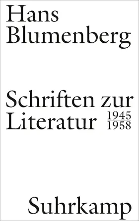 Blumenberg / Schmitz / Stiegler |  Schriften zur Literatur 1945-1958 | Buch |  Sack Fachmedien