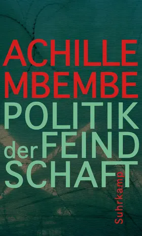 Mbembe |  Politik der Feindschaft | Buch |  Sack Fachmedien