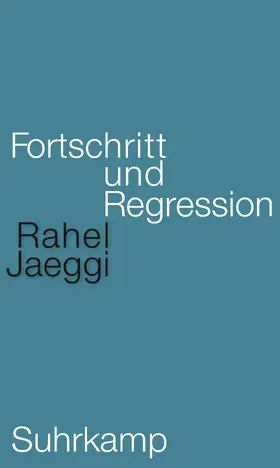 Jaeggi |  Fortschritt und Regression | Buch |  Sack Fachmedien