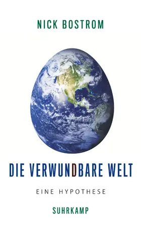 Bostrom |  Die verwundbare Welt | Buch |  Sack Fachmedien