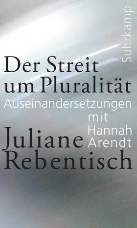 Rebentisch |  Der Streit um Pluralität | Buch |  Sack Fachmedien