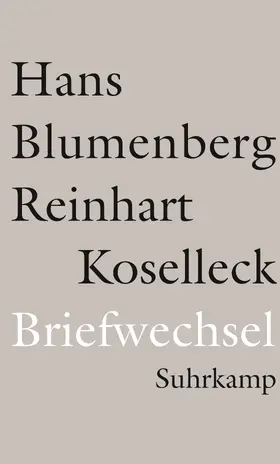 Blumenberg / Koselleck / Dunkhase |  Briefwechsel 1965-1994 | Buch |  Sack Fachmedien