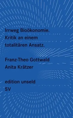 Gottwald / Krätzer | Irrweg Bioökonomie | E-Book | sack.de