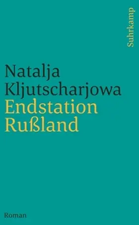 Kljutscharjowa | Endstation Rußland | E-Book | www2.sack.de