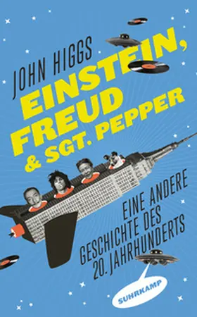 Higgs | Einstein, Freud und Sgt. Pepper | E-Book | www2.sack.de