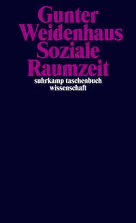 Weidenhaus |  Soziale Raumzeit | eBook | Sack Fachmedien