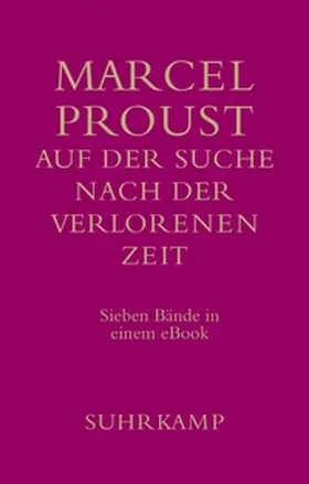 Proust |  Auf der Suche nach der verlorenen Zeit | eBook | Sack Fachmedien
