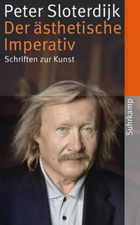 Sloterdijk / Weibel | Der ästhetische Imperativ | E-Book | www2.sack.de