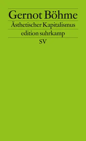 Böhme |  Ästhetischer Kapitalismus | eBook | Sack Fachmedien