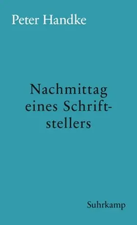 Handke | Nachmittag eines Schriftstellers | E-Book | www2.sack.de