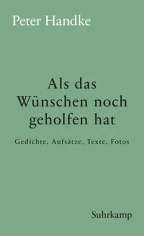Handke |  Als das Wünschen noch geholfen hat | eBook | Sack Fachmedien