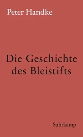 Handke | Die Geschichte des Bleistifts | E-Book | www2.sack.de