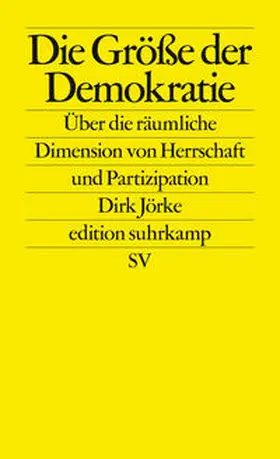 Jörke |  Die Größe der Demokratie | eBook | Sack Fachmedien