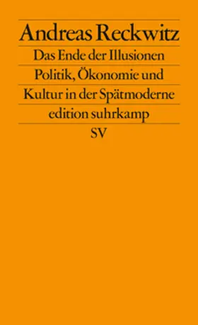 Reckwitz |  Das Ende der Illusionen | eBook | Sack Fachmedien