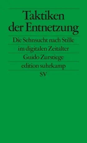 Zurstiege |  Taktiken der Entnetzung | eBook | Sack Fachmedien