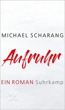 Scharang | Aufruhr | E-Book | www2.sack.de