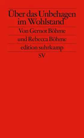 Böhme |  Über das Unbehagen im Wohlstand | eBook | Sack Fachmedien