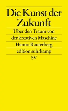 Rauterberg | Die Kunst der Zukunft | E-Book | www2.sack.de