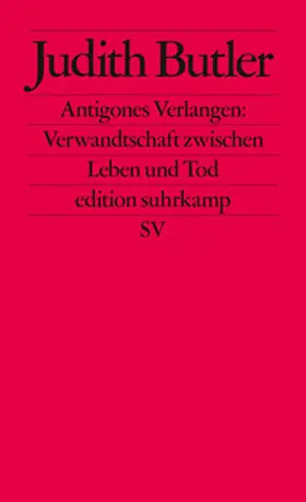 Butler |  Antigones Verlangen: Verwandtschaft zwischen Leben und Tod | eBook | Sack Fachmedien