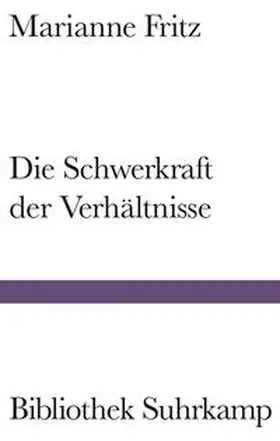 Fritz |  Die Schwerkraft der Verhältnisse | eBook | Sack Fachmedien