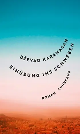 Karahasan |  Einübung ins Schweben | eBook | Sack Fachmedien