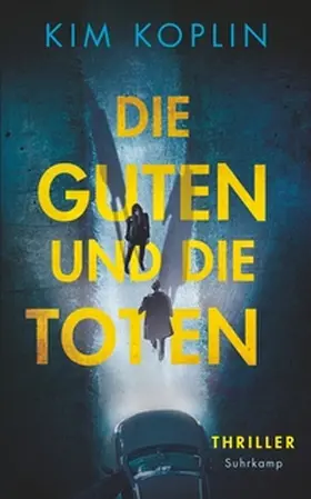 Koplin / Wörtche |  Die Guten und die Toten | eBook | Sack Fachmedien