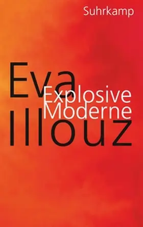 Illouz |  Explosive Moderne | eBook | Sack Fachmedien