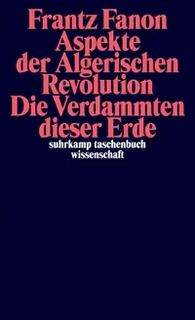 Fanon |  Aspekte der algerischen Revolution / Die Verdammten dieser Erde | eBook | Sack Fachmedien