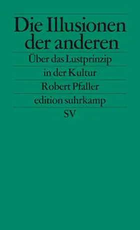 Pfaller |  Die Illusionen der anderen | eBook | Sack Fachmedien
