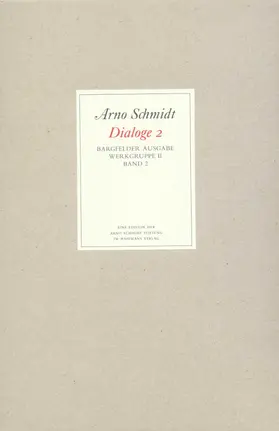 Schmidt |  Bargfelder Ausgabe. Werkgruppe II. Dialoge | Buch |  Sack Fachmedien