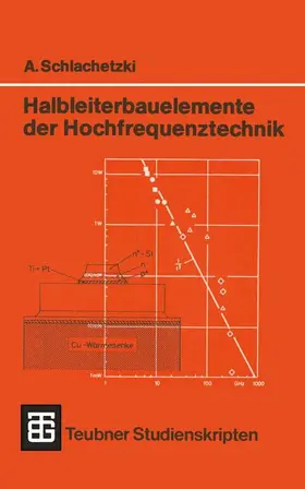Schlachetzki |  Halbleiterbauelemente der Hochfrequenztechnik | Buch |  Sack Fachmedien