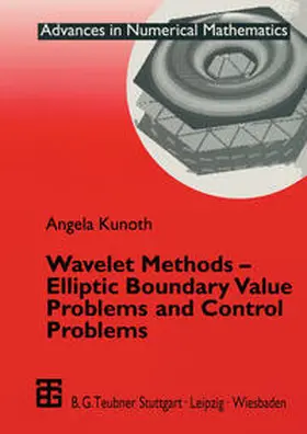 Kunoth |  Wavelet Methods - Elliptic Boundary Value Problems and Control Problems | Buch |  Sack Fachmedien