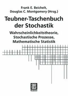 Beichelt / Montgomery |  Teubner-Taschenbuch der Stochastik | Buch |  Sack Fachmedien