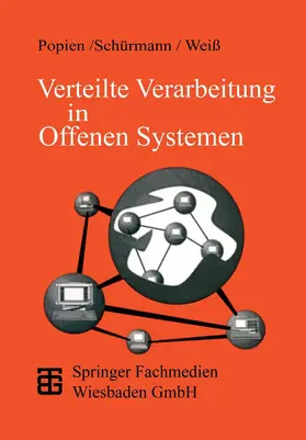 Schürmann / Weiß |  Verteilte Verarbeitung in Offenen Systemen | Buch |  Sack Fachmedien