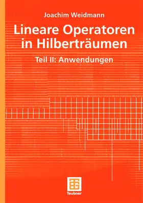 Weidmann | Lineare Operatoren in Hilberträumen | Buch | 978-3-519-02237-4 | sack.de