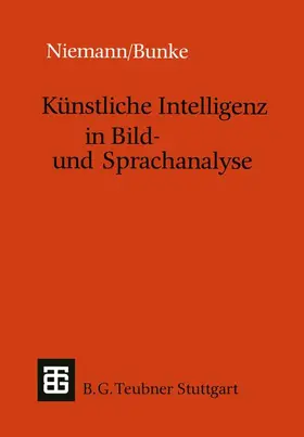 Bunke |  Künstliche Intelligenz in Bild- und Sprachanalyse | Buch |  Sack Fachmedien
