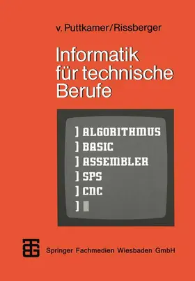 Rissberger / Puttkamer |  Informatik für technische Berufe | Buch |  Sack Fachmedien