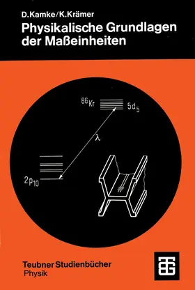Krämer |  Physikalische Grundlagen der Maßeinheiten | Buch |  Sack Fachmedien