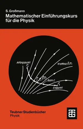 Großmann |  Mathematischer Einführungskurs für die Physik | Buch |  Sack Fachmedien