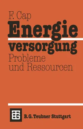 Cap |  Energieversorgung Probleme und Ressourcen | Buch |  Sack Fachmedien