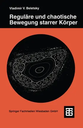 Beletsky |  Reguläre und chaotische Bewegung starrer Körper | Buch |  Sack Fachmedien