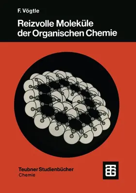  Reizvolle Moleküle der Organischen Chemie | Buch |  Sack Fachmedien