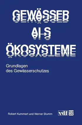 Kummert / Stumm |  Gewässer als Ökosysteme | Buch |  Sack Fachmedien