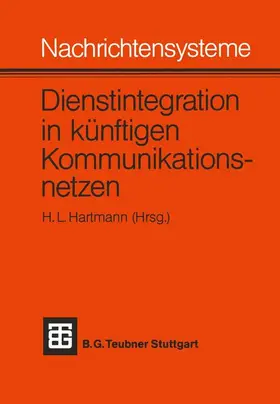  Nachrichtensysteme - Dienstintegration in künftigen Kommunikationsnetzen | Buch |  Sack Fachmedien