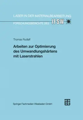  Arbeiten zur Optimierung des Umwandlungshärtens mit Laserstrahlen | Buch |  Sack Fachmedien