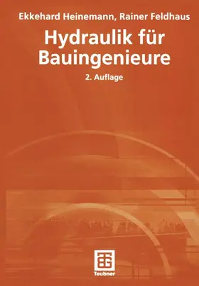 Heinemann / Feldhaus |  Hydraulik für Bauingenieure | Buch |  Sack Fachmedien