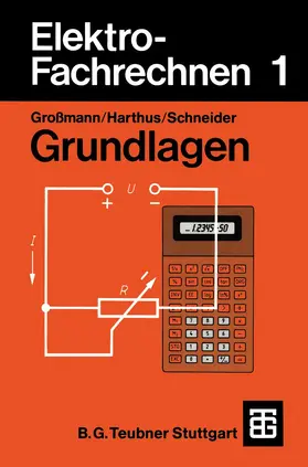 Großmann / Harthus / Vogelsang |  Elektro-Fachrechnen 1 | Buch |  Sack Fachmedien